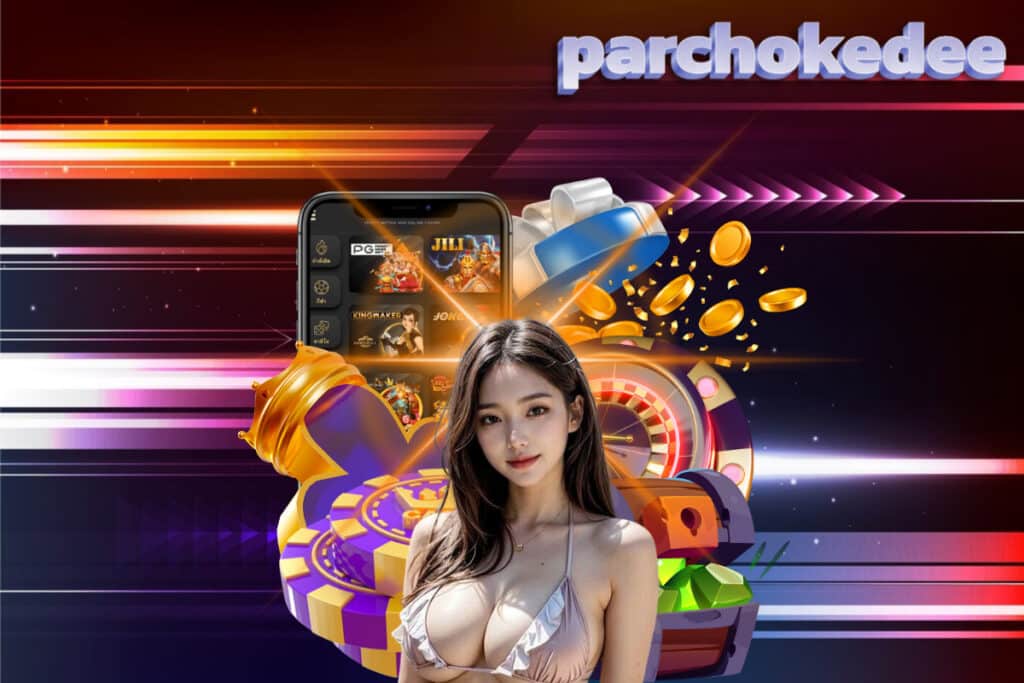 parchokedee slot